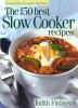 The_150_best_slow_cooker_recipes