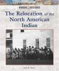 The_relocation_of_the_North_American_Indian