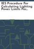IES_procedure_for_calculating_lighting_power_limits_for_new_and_existing_buildings__unit_power_density_procedure_