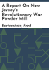 A_report_on_New_Jersey_s_Revolutionary_War_powder_mill