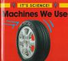 Machines_we_use