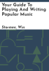 Your_guide_to_playing_and_writing_popular_music