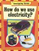 How_do_we_use_electricity_
