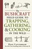 The_Bushcraft_field_guide_to_trapping__gathering____cooking_in_the_wild