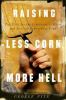 Raising_less_corn__more_hell