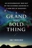 A_grand_and_bold_thing