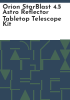 Orion_StarBlast_4_5_Astro_Reflector_tabletop_telescope_kit