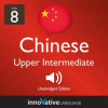 Learn_Chinese_-_Level_8__Upper_Intermediate_Chinese__Volume_1