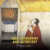 Inca_Astronomy_and_Astrology__The_History_of_the_Inca_s_Measurements_of_the_Planets_and_Stars