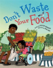 Don_t_Waste_Your_Food