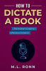 How_to_Dictate_a_Book
