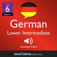 Learn_German_-_Level_6__Lower_Intermediate_German__Volume_1