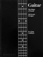 Guitar__the_shape_of_sound__100_iconic_designs