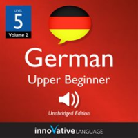 Learn_German_-_Level_5__Upper_Beginner_German__Volume_2